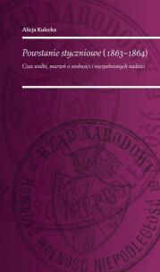 Okładka książki Powstanie Styczniowe 1863-1864 Czas walki marz