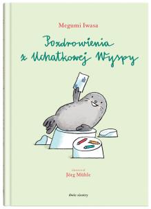 Okładka książki Pozdrowienia z Uchatkowej wyspy