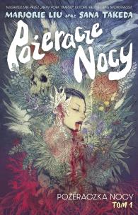 Pożeracze nocy Tom 1. Autor: Liu Marjorie. Multiszop.pl Okładka książki Pożeracze nocy Tom 1