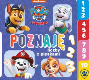 Okładka książki Poznaję liczby z pieskami. Psi Patrol. Poznaję...
