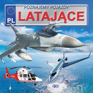 Poznajemy pojazdy. Latające FENIX - uszkodzone. Autor: Opracowanie zbiorowe. Multiszop.pl Okładka książki Poznajemy pojazdy. Latające FENIX - uszkodzone
