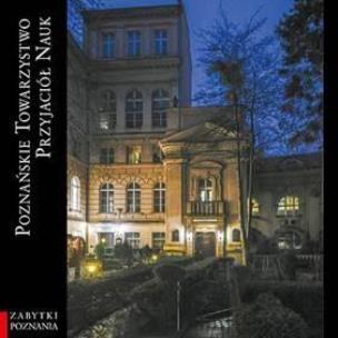Poznańskie Towarzystwo Przyjaciół Nauk. Autor: Gucia Dobrosława, Gabriela Klause. Multiszop.pl Okładka książki Poznańskie Towarzystwo Przyjaciół Nauk