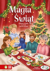 Okładka książki Poznawaj polskie tradycje i śpiewaj kolędy. Magia Świąt