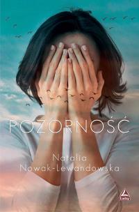 Pozorność. Autor: Natalia Nowak-Lewandowska. Multiszop.pl Okładka książki Pozorność