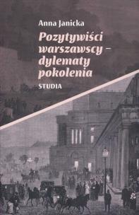 Okładka książki Pozytywiści warszawscy - dylematy pokolenia