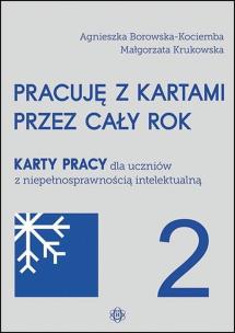 Pracuję z kartami przez cały rok cz.2 w.2023. Autor: Agnieszka Borowska-Kociemba, Małgorzata Krukowska. Multiszop.pl Okładka książki Pracuję z kartami przez cały rok cz.2 w.2023