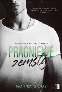 Pragnienie zemsty. Autor: Gajos Monika. Multiszop.pl Okładka książki Pragnienie zemsty