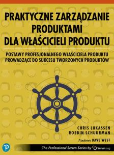 Okładka książki Praktyczne zarządzanie produktami dla właścicieli produktu