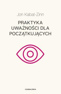 Okładka książki Praktyka uważności dla początkujących