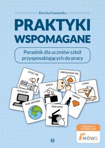 Praktyki wspomagane. Autor: Kosowska Dorota. Multiszop.pl Okładka książki Praktyki wspomagane