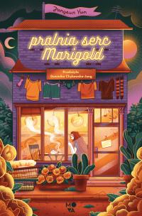 Pralnia serc Marigold. Autor: Jungeun Yun. Multiszop.pl Okładka książki Pralnia serc Marigold