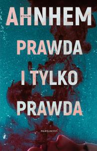 Okładka książki Prawda i tylko prawda