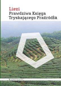 Prawdziwa Księga Tryskającego Praźródła. Autor: Liezi. Multiszop.pl Okładka książki Prawdziwa Księga Tryskającego Praźródła