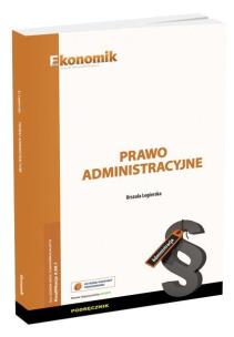 Prawo administracyjne - podręcznik. Autor: Urszula Legierska. Multiszop.pl Okładka książki Prawo administracyjne - podręcznik