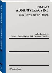 Prawo administracyjne. Testy, pytania i odpowiedzi. Autor: Mariusz Oleś, Wszołek Przemysław, Dudek Grzegorz. Multiszop.pl Okładka książki Prawo administracyjne. Testy, pytania i odpowiedzi