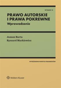 Prawo autorskie i prawa pokrewne. Wprowadzenie. Autor: Barta Janusz, Markiewicz Ryszard. Multiszop.pl Okładka książki Prawo autorskie i prawa pokrewne. Wprowadzenie