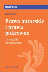 Prawo autorskie i prawa pokrewne. Autor: Golat Rafał. Multiszop.pl Okładka książki Prawo autorskie i prawa pokrewne