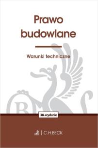 Okładka książki Prawo budowlane. Warunki techniczne