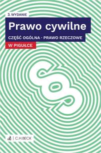 Prawo cywilne w pigułce. Część ogólna. Prawo rzeczowe + testy online wyd. 2024. Autor: Opracowanie zbiorowe. Multiszop.pl Okładka książki Prawo cywilne w pigułce. Część ogólna. Prawo rzeczowe + testy online wyd. 2024