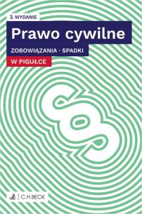 Prawo cywilne w pigułce. Zobowiązania. Spadki + testy online wyd. 2024. Autor: Opracowanie zbiorowe. Multiszop.pl Okładka książki Prawo cywilne w pigułce. Zobowiązania. Spadki + testy online wyd. 2024