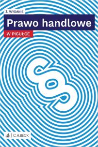Prawo handlowe w pigułce (wyd. 3/2022). Autor: Opracowanie zbiorowe. Multiszop.pl Okładka książki Prawo handlowe w pigułce (wyd. 3/2022)