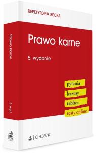 Prawo karne. Pytania. Kazusy. Tablice. Testy w.5. Autor:   Praca zbiorowa. Multiszop.pl Okładka książki Prawo karne. Pytania. Kazusy. Tablice. Testy w.5