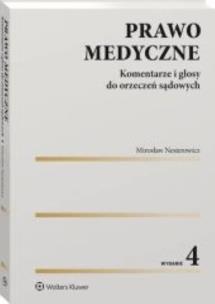 Okładka książki Prawo medyczne. Komentarze i glosy do orzeczeń sądowych