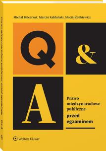 Prawo międzynarodowe publiczne. Przed egzaminem. Autor: Marcin Kałduński, Balcerzak Michał, Maciej Żenkiewicz. Multiszop.pl Okładka książki Prawo międzynarodowe publiczne. Przed egzaminem