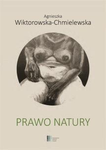 Prawo natury. Autor: Agnieszka Wiktorowska-Chmielewska. Multiszop.pl Okładka książki Prawo natury