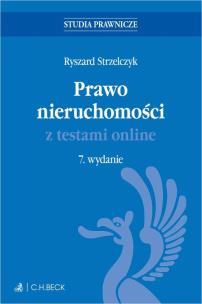 Prawo nieruchomości z testami online. Autor: Strzelczyk Ryszard. Multiszop.pl Okładka książki Prawo nieruchomości z testami online