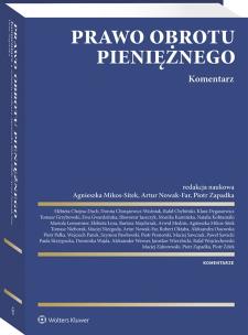 Prawo obrotu pieniężnego. Komentarz. Autor: Mikos-Sitek Agnieszka, Zapadka Piotr, Nowak-Far Artur. Multiszop.pl Okładka książki Prawo obrotu pieniężnego. Komentarz
