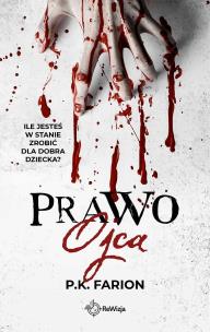 Prawo ojca. Krwią naznaczone. Autor: Farion P.K.. Multiszop.pl Okładka książki Prawo ojca. Krwią naznaczone