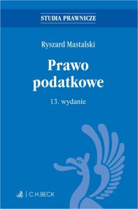 Prawo podatkowe. Autor: prof. dr hab. Ryszard Mastalski. Multiszop.pl Okładka książki Prawo podatkowe