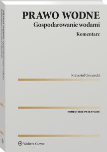 Okładka książki Prawo wodne. Gospodarowanie wodami. Komentarz