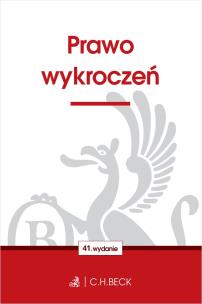 Prawo wykroczeń wyd. 41. Autor: Opracowanie zbiorowe. Multiszop.pl Okładka książki Prawo wykroczeń wyd. 41