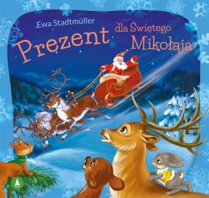 Prezent dla świętego Mikołaja. Autor: Ewa Stadtmller. Multiszop.pl Okładka książki Prezent dla świętego Mikołaja