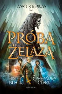 Próba żelaza. Autor: Clare Cassandra, Black Holly. Multiszop.pl Okładka książki Próba żelaza