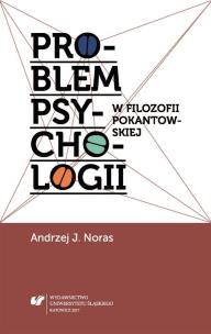 Okładka książki Problem psychologii w filozofii pokantowskiej