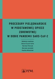Okładka książki Procedury pielęgniarskie w Podstawowej Opiece Zdrowotnej w dobie pandemii SARS-CoV-2