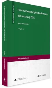 Proces inwestycyjno-budowlany dla instalacji OZE. Autor: Siwkowska Anna. Multiszop.pl Okładka książki Proces inwestycyjno-budowlany dla instalacji OZE