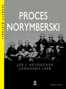 Proces norymberski. Autor: Heydecker Joe J., Leeb Johannes. Multiszop.pl Okładka książki Proces norymberski
