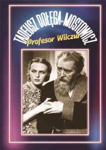 Profesor Wilczur wyd. 2. Autor: Dołęga-Mostowicz Tadeusz. Multiszop.pl Okładka książki Profesor Wilczur wyd. 2