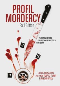 Profil mordercy. Autor: Paul Britton. Multiszop.pl Okładka książki Profil mordercy