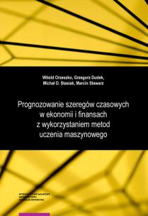 Okładka książki Prognozowanie szeregów czasowych w ekonomii i finansach z wykorzystaniem metod uczenia maszynowego