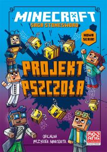 Projekt pszczoła. Saga Stonesword. Tom 4. Minecraft. Autor: Nick Eliopulos. Multiszop.pl Okładka książki Projekt pszczoła. Saga Stonesword. Tom 4. Minecraft