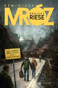 Projekt Riese. Autor: Remigiusz Mróz. Multiszop.pl Okładka książki Projekt Riese
