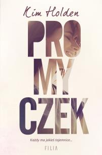 Promyczek. Autor: Holden Kim, Katarzyna Agnieszka Dyrek. Multiszop.pl Okładka książki Promyczek