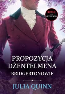 Propozycja dżentelmena. Bridgertonowie. Autor: Quinn Julia. Multiszop.pl Okładka książki Propozycja dżentelmena. Bridgertonowie