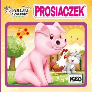 Prosiaczek. Bajeczki z zagrody. Autor: Piasecka Wioletta, Artur Rajch. Multiszop.pl Okładka książki Prosiaczek. Bajeczki z zagrody