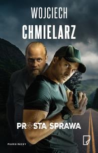 Prosta sprawa (okładka filmowa). Autor: Chmielarz Wojciech. Multiszop.pl Okładka książki Prosta sprawa (okładka filmowa)